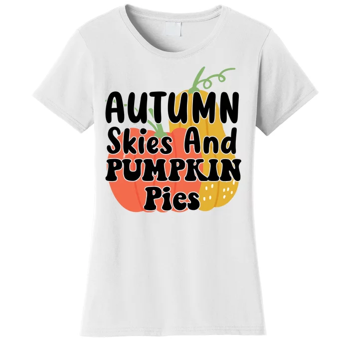 Autumn Skies And Pumpkin Pies Cute Women's T-Shirt