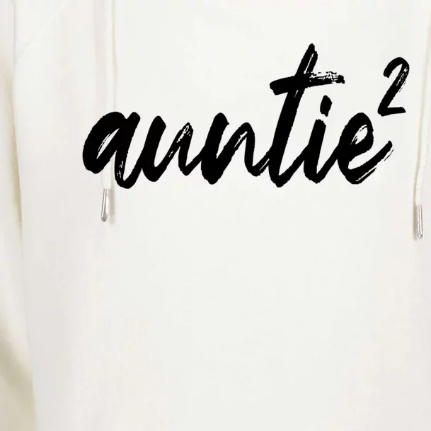 Auntie Squared Aunt Of Two Funny Mothers Day Auntie Gift Womens Funnel Neck Pullover Hood