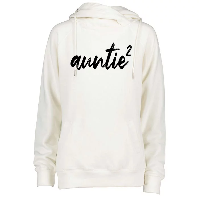 Auntie Squared Aunt Of Two Funny Mothers Day Auntie Gift Womens Funnel Neck Pullover Hood