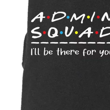 Admin Squad Administrative Assistant Office Secretary Doggie 3-End Fleece Hoodie