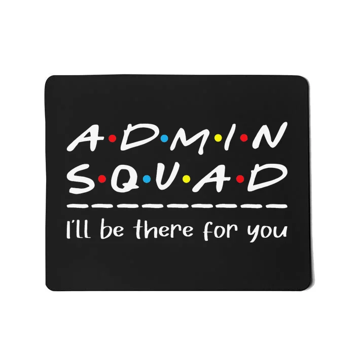 Admin Squad Administrative Assistant Office Secretary Mousepad