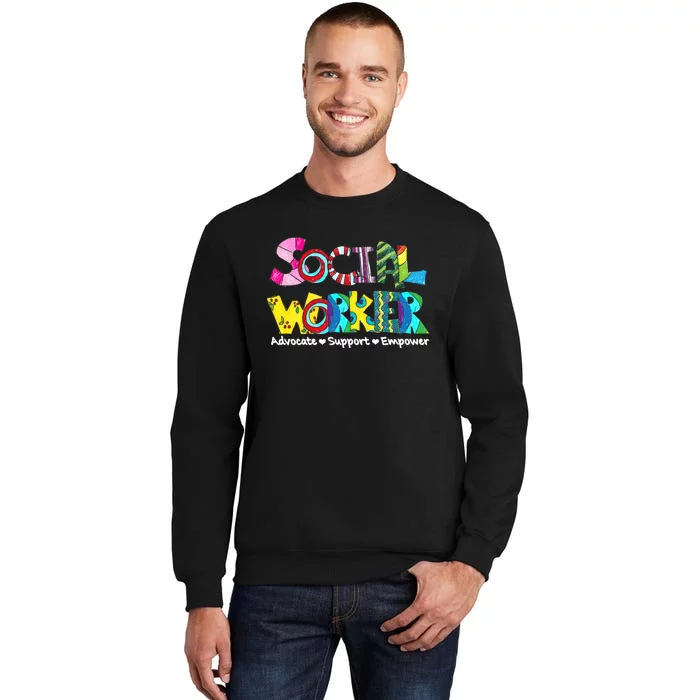 Advocate Support And Empower Social Worker Social Work Month Sweatshirt