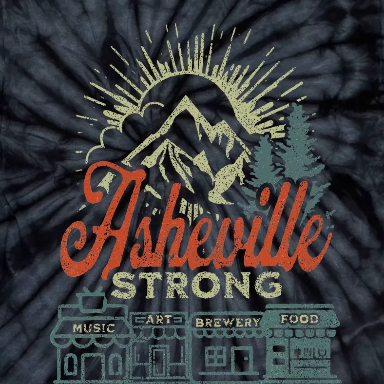 Asheville Strong Asheville North Carolina Tie-Dye T-Shirt