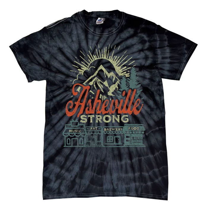 Asheville Strong Asheville North Carolina Tie-Dye T-Shirt