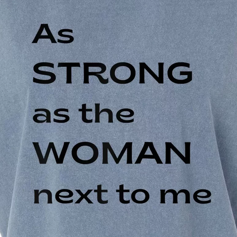 As Strong As The Woman Next To Me V1 Raglan Baseball Garment-Dyed Women's Muscle Tee