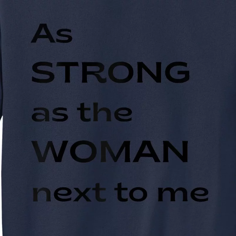 As Strong As The Woman Next To Me V1 Raglan Baseball Sweatshirt