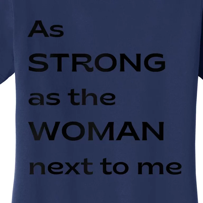 As Strong As The Woman Next To Me V1 Raglan Baseball Women's T-Shirt