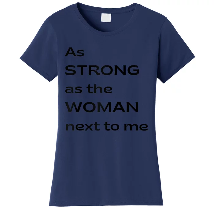 As Strong As The Woman Next To Me V1 Raglan Baseball Women's T-Shirt