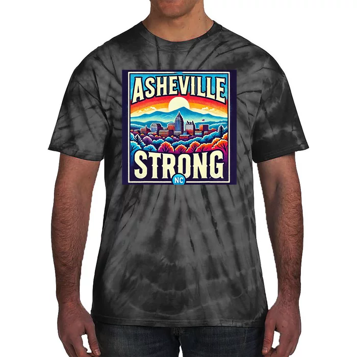 Asheville Strong Asheville North Carolina Tie-Dye T-Shirt