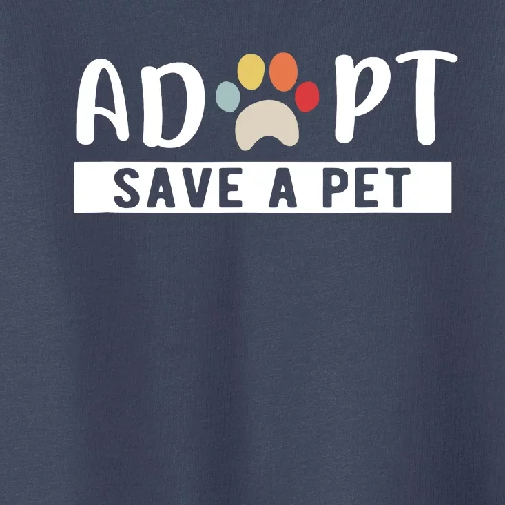 Adopt Save A Pet Cat And Dog Animals Rescue Toddler T-Shirt