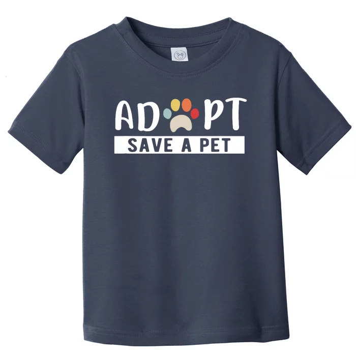 Adopt Save A Pet Cat And Dog Animals Rescue Toddler T-Shirt