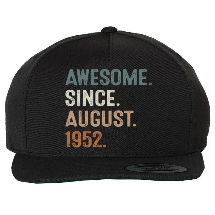 Awesome Since August 1952 71st Birthday Gift 71 Year Old Wool Snapback Cap