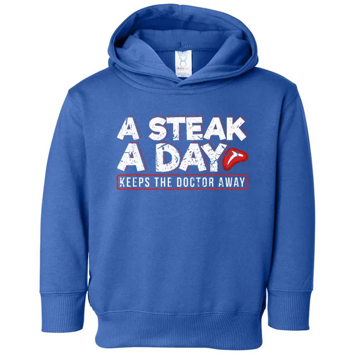 A Steak A Day Carnivore Diet Antivegan Antivegetarian Toddler Hoodie