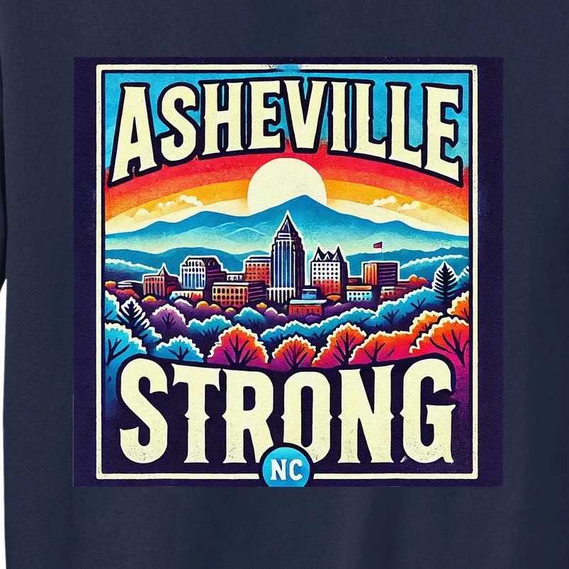 Asheville Strong Asheville North Carolina Tall Sweatshirt