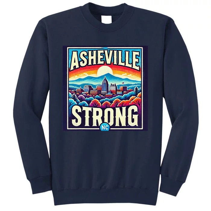 Asheville Strong Asheville North Carolina Tall Sweatshirt