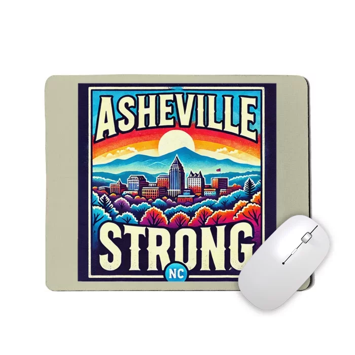 Asheville Strong Asheville North Carolina Mousepad