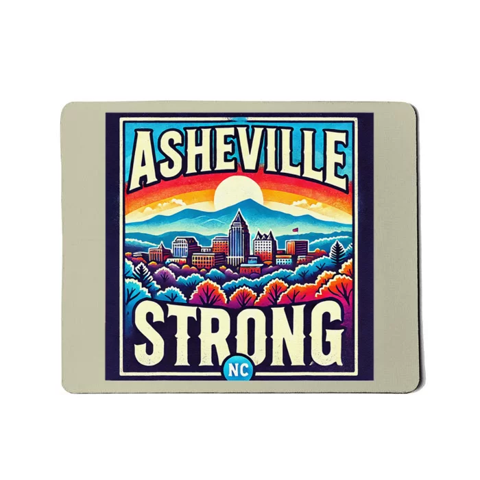 Asheville Strong Asheville North Carolina Mousepad