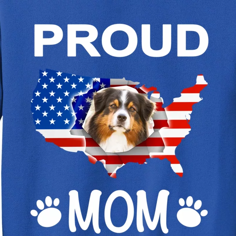 Australian Shepherd Aussie Australian Proud Patriot Mom Gift Tall Sweatshirt