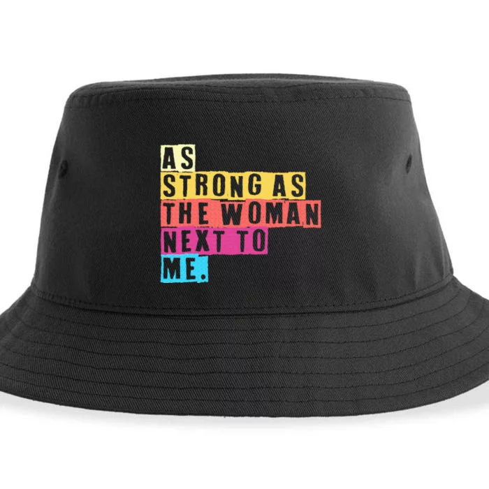 As Strong As The Women Next To Me Women Empowerment Feminist Sustainable Bucket Hat