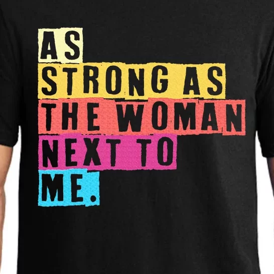 As Strong As The Women Next To Me Women Empowerment Feminist Pajama Set