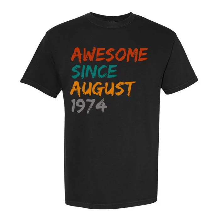 Awesome Since August 1974 Garment-Dyed Heavyweight T-Shirt