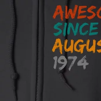 Awesome Since August 1974 Full Zip Hoodie