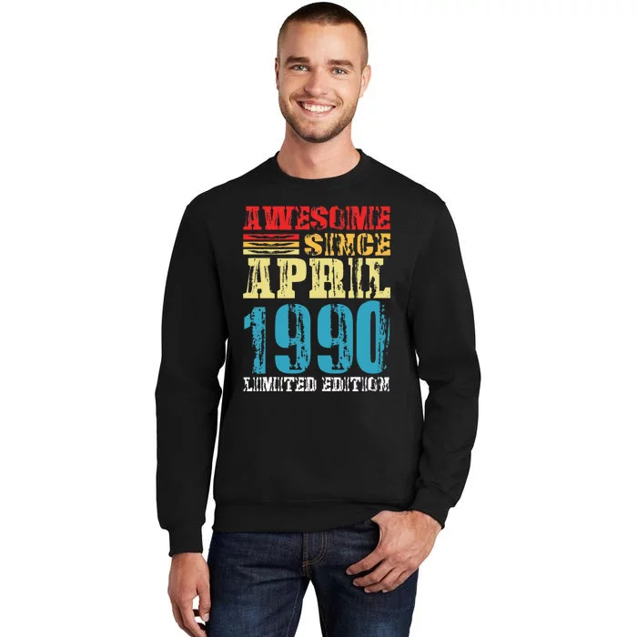 Awesome Since April 1990 Retro Vintage Birthday Design Tall Sweatshirt