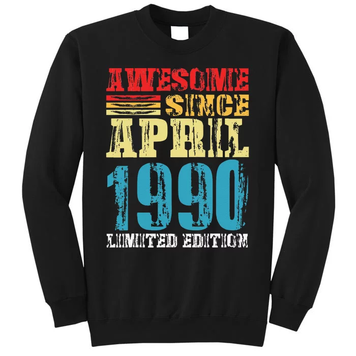 Awesome Since April 1990 Retro Vintage Birthday Design Tall Sweatshirt