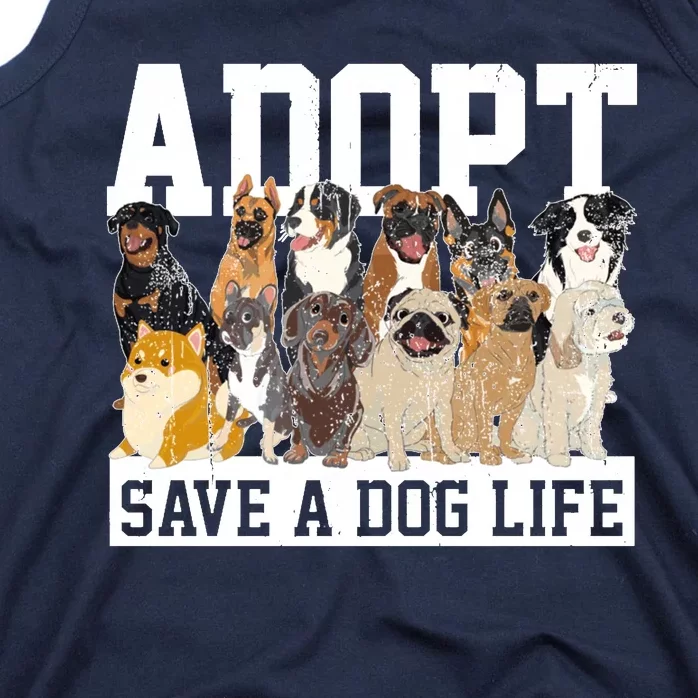 Adopt Save A Dog Life Animal Adoption Dog Owner Adopt A Dog Tank Top