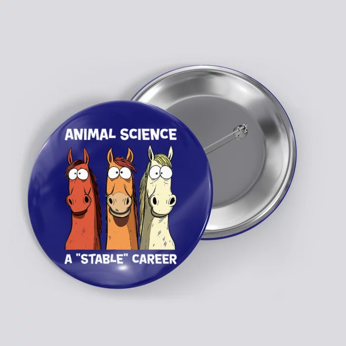 Animal Science A Stable Career Funny Horse Science Button