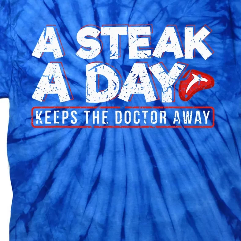 A Steak A Day Carnivore Diet Antivegan Tie-Dye T-Shirt