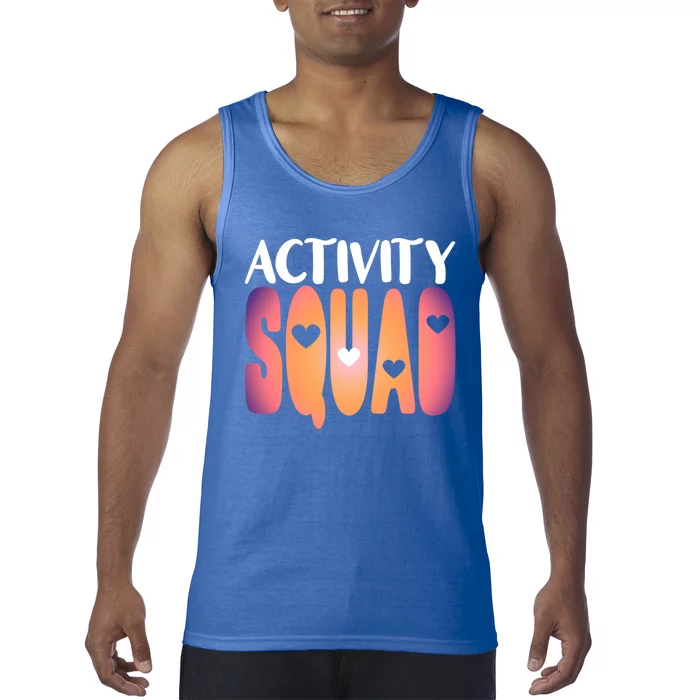 Activity Squad Activity Director Activity Assistant Gift Tank Top