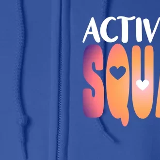 Activity Squad Activity Director Activity Assistant Gift Full Zip Hoodie