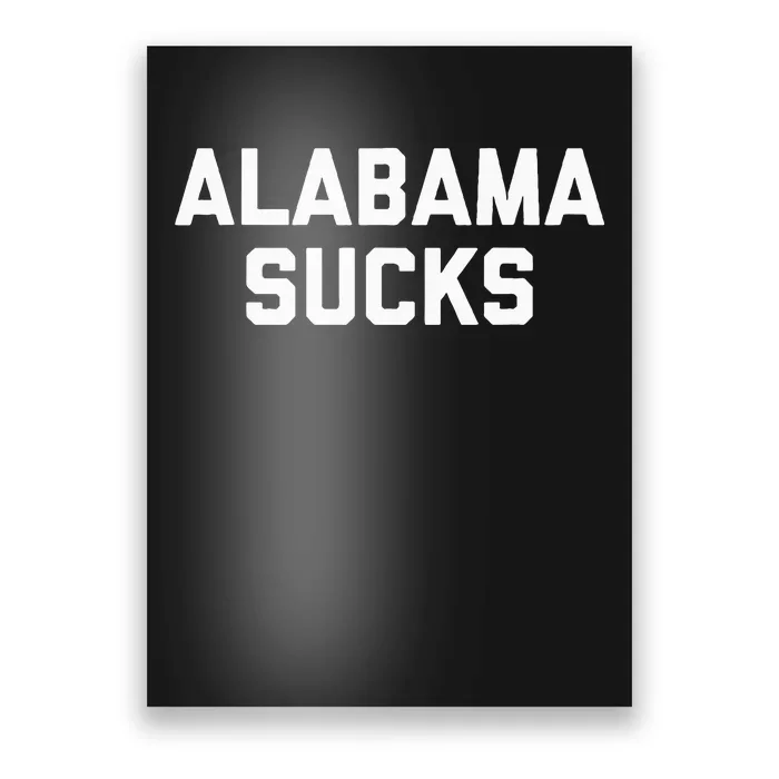 Alabama Sucks Poster