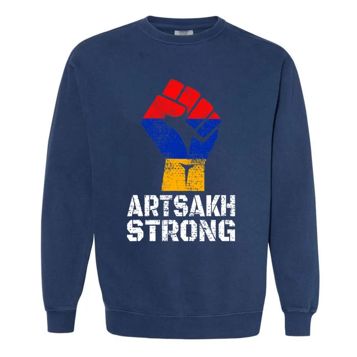 Artsakh Strong Artsakh Is Armenia Flag Armenia Garment-Dyed Sweatshirt