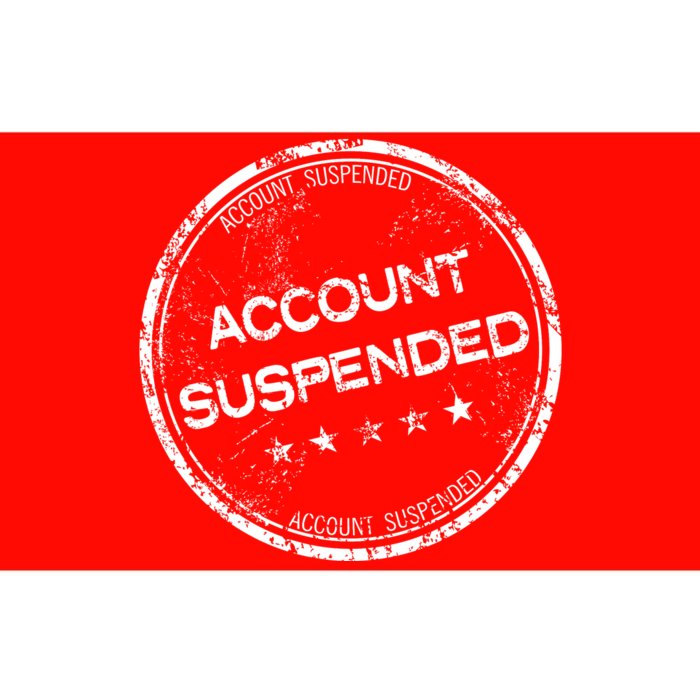 Account Suspended Bumper Sticker