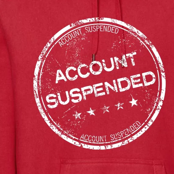 Account Suspended Premium Hoodie