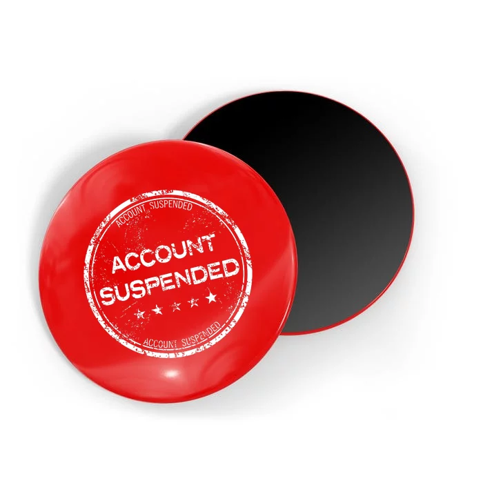 Account Suspended Magnet