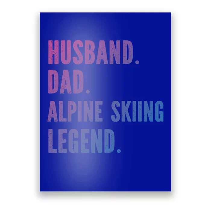 Alpine Skiing Athlete Dad Husband Father Gift Poster