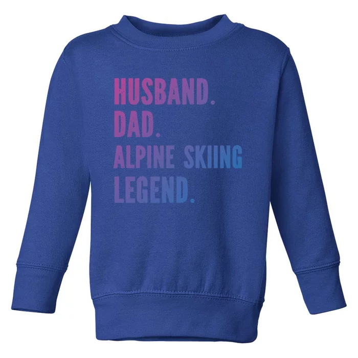 Alpine Skiing Athlete Dad Husband Father Gift Toddler Sweatshirt