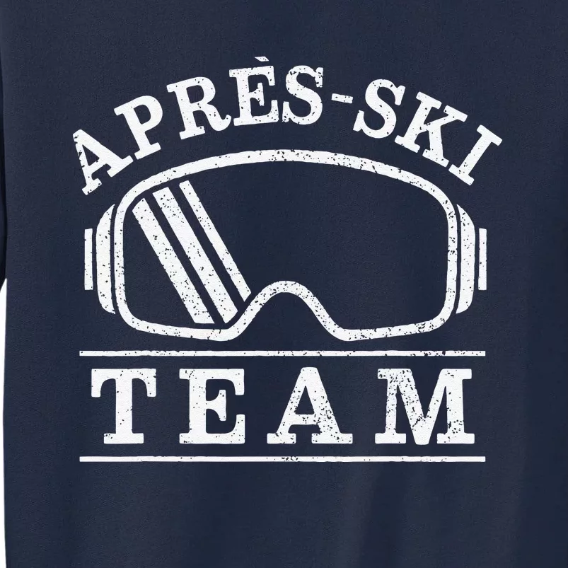 Apres Ski All Day Ski Cool Skier Winter Sports Skiing Tall Sweatshirt