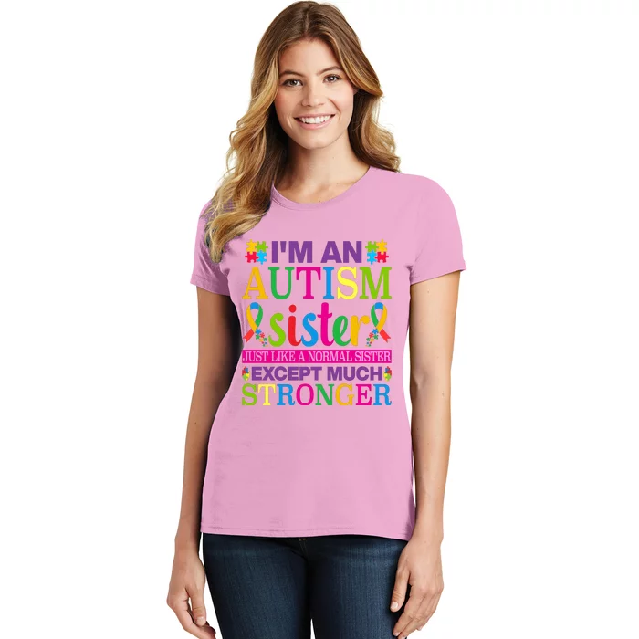 Autism Sister Autism Awareness Autism Ribbon Puzzle Pieces Colorful Typography Women's T-Shirt