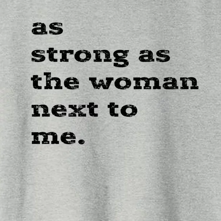 As Strong As The Next To Me Feminist Gift Cute Gift Women's Crop Top Tee