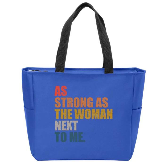 As Strong As The Next To Me Vintage Retro Gift Zip Tote Bag