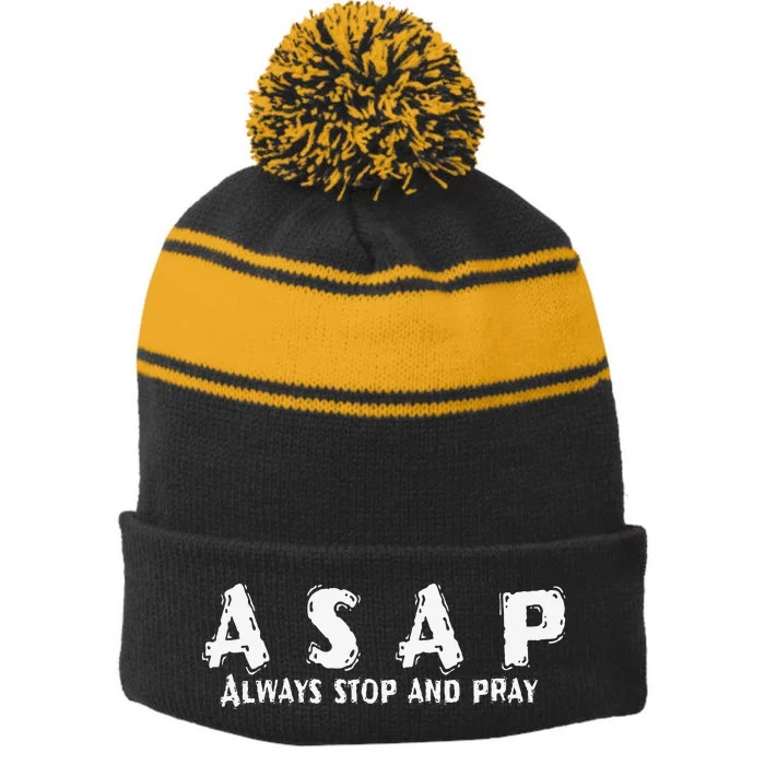 Always Stop And Pray Christianity for Christians Stripe Pom Pom Beanie