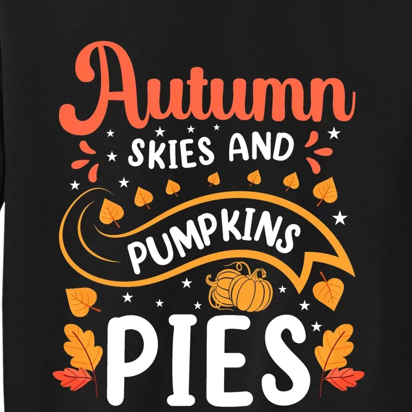 Autumn Skies And Pumpkin Pies Seasonal Graphic Sweatshirt