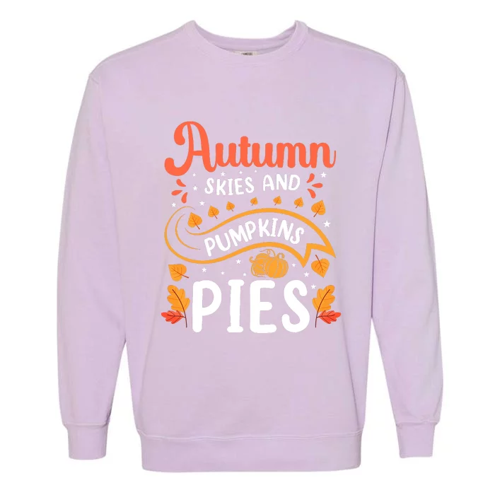 Autumn Skies And Pumpkin Pies Seasonal Graphic Garment-Dyed Sweatshirt