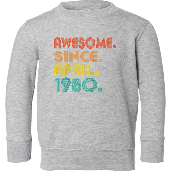 Awesome Since April 1980 Year Of Birth Birthday 1980 Vintage Raglan Baseball Toddler Sweatshirt