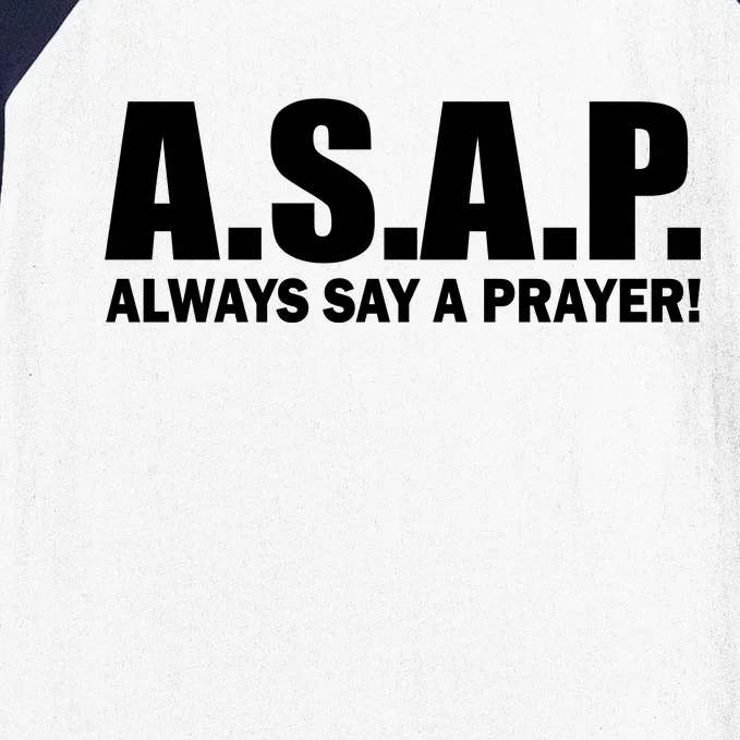 ASAP Always Say A Prayer Baseball Sleeve Shirt