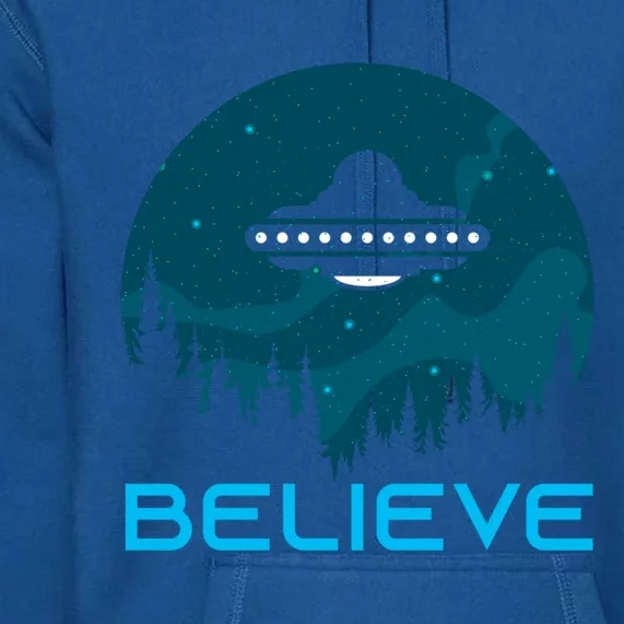 Alien Spaceship Believe Ufo Day Great Gift Premium Hoodie